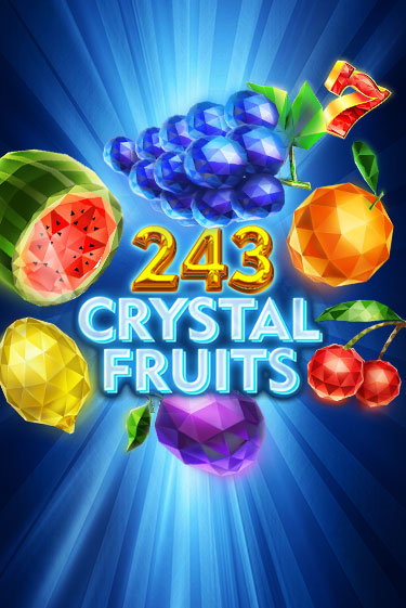 Демо игра 243 Crystal Fruits играть онлайн | VAVADA Casino бесплатно