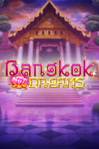 Демо игра Bangkok Dreams играть онлайн | VAVADA Casino бесплатно