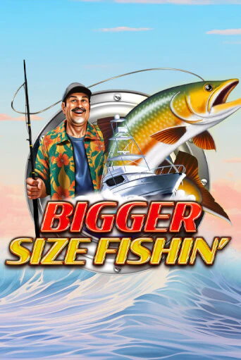 Демо игра Bigger Size Fishin играть онлайн | VAVADA Casino бесплатно