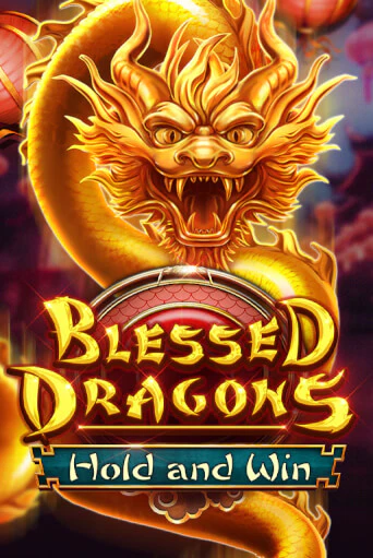Демо игра Blessed Dragons Hold and Win играть онлайн | VAVADA Casino бесплатно