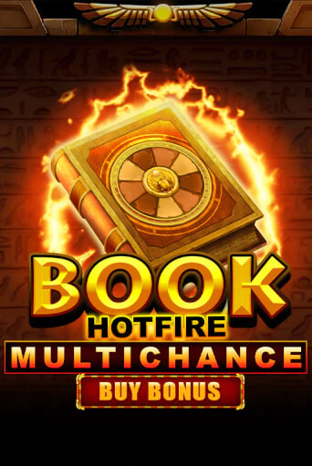 Демо игра Book Hotfire Multichance Buy Bonus играть онлайн | VAVADA Casino бесплатно