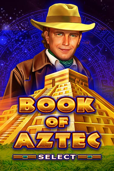 Демо игра Book of Aztec Select играть онлайн | VAVADA Casino бесплатно