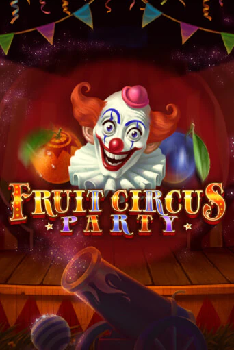 Демо игра Fruit Circus Party играть онлайн | VAVADA Casino бесплатно