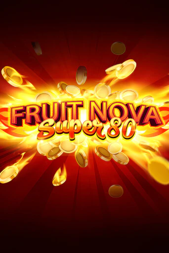 Демо игра Fruit Super Nova 80 играть онлайн | VAVADA Casino бесплатно
