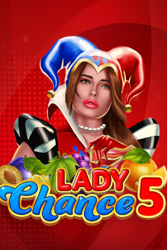 Демо игра Lady Chance 5 играть онлайн | VAVADA Casino бесплатно