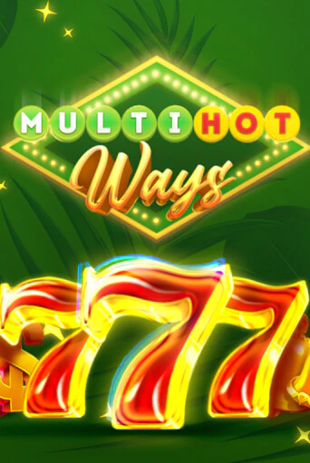 Демо игра Multi Hot Ways играть онлайн | VAVADA Casino бесплатно