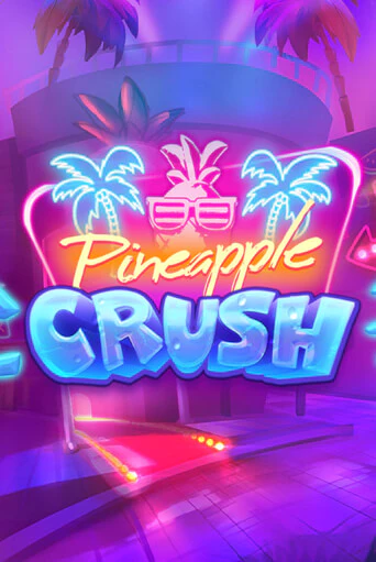 Демо игра Pineapple Crush играть онлайн | VAVADA Casino бесплатно