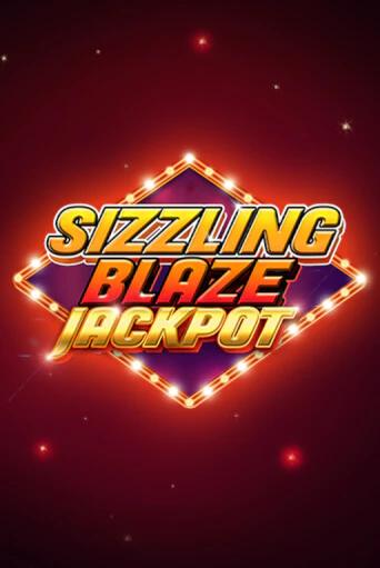 Демо игра Sizzling Blaze Jackpot играть онлайн | VAVADA Casino бесплатно
