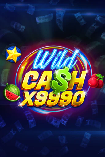 Демо игра Wild Cash x9990 играть онлайн | VAVADA Casino бесплатно